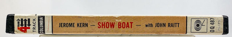 Show Boat by John Raitt, Jerome Kern and Franz Allers Reel Tape 7.5 IPS Columbia