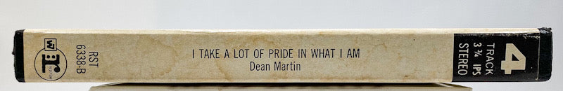 I Take A Lot Of Pride In What I Am by Dean Martin Reel to Reel Tape Reprise