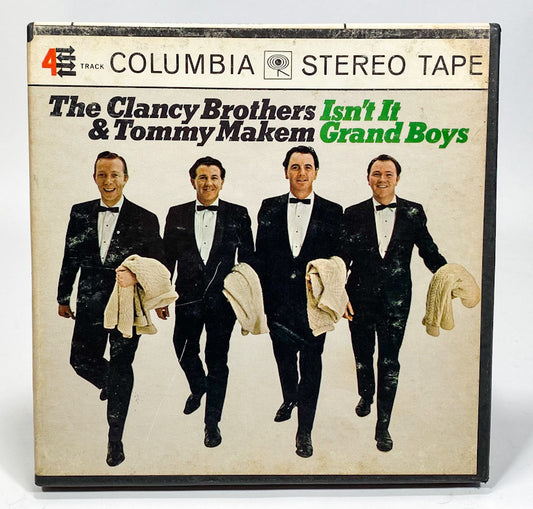 Isn't It Grand Boys by The Clancy Brothers & Tommy Makem Reel Tape 7.5" Columbia