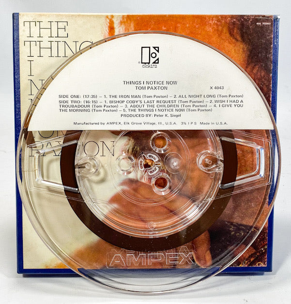 The Things I Notice Now Tom Paxton Reel to Reel Tape 3 3/4 IPS Elektra