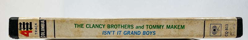 Isn't It Grand Boys by The Clancy Brothers & Tommy Makem Reel Tape 7.5" Columbia