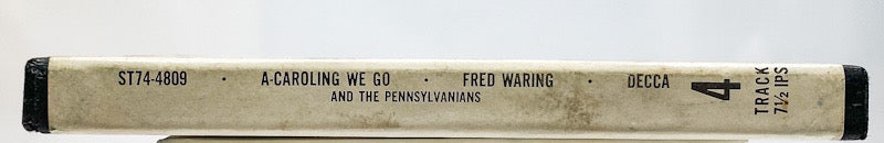 A Caroling We Go by Fred Waring and The Pennsylvanians Reel Tape 7.5 IPS Decca