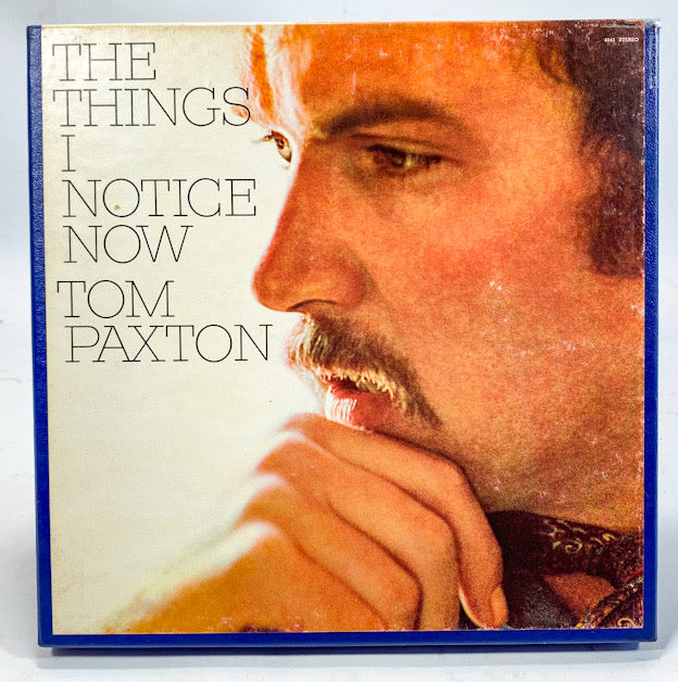 The Things I Notice Now Tom Paxton Reel to Reel Tape 3 3/4 IPS Elektra