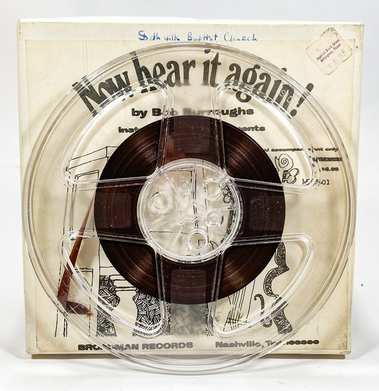 Now Hear It Again by Bob Burroughs Reel to Reel Tape 7 1/2 IPS Broadman