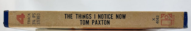 The Things I Notice Now Tom Paxton Reel to Reel Tape 3 3/4 IPS Elektra